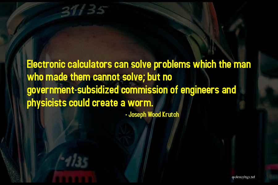 Prosseguir Alarmes Quotes By Joseph Wood Krutch Prosseguir Alarmes Quotes By Joseph Wood Krutch