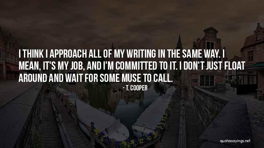 Prossimo Tulsa Quotes By T. Cooper Prossimo Tulsa Quotes By T. Cooper
