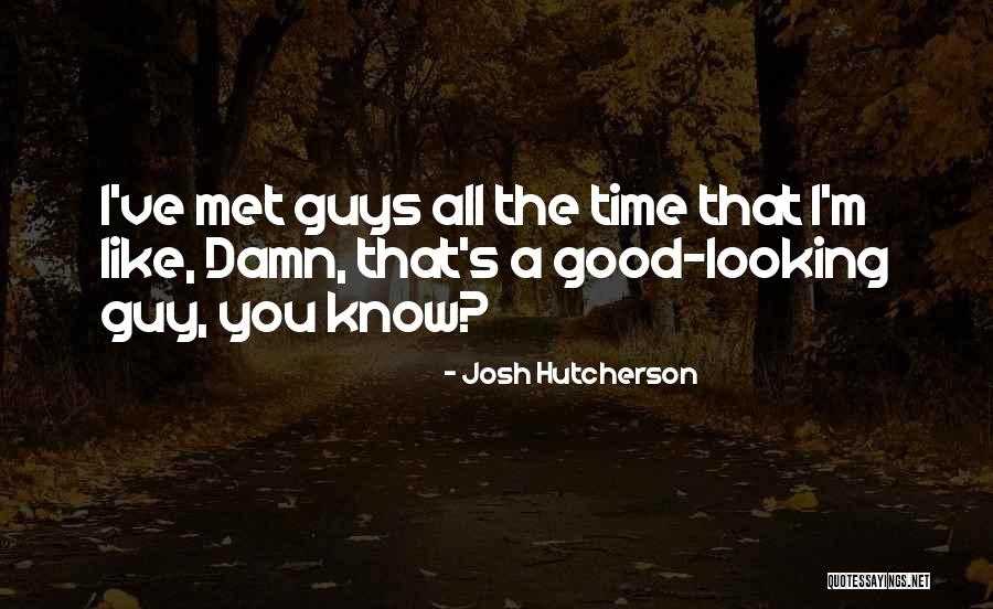 Prostakan Quotes By Josh Hutcherson Prostakan Quotes By Josh Hutcherson