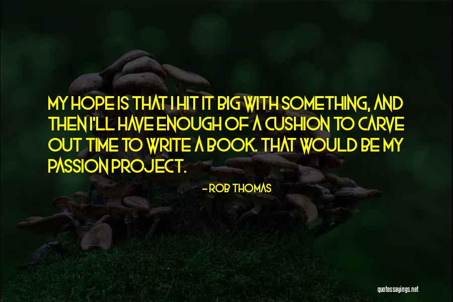 Prostates Quotes By Rob Thomas Prostates Quotes By Rob Thomas