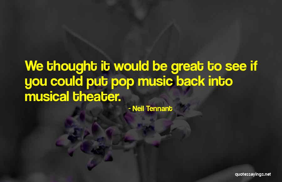 Prostatico Quotes By Neil Tennant Prostatico Quotes By Neil Tennant