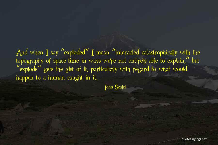 Prosternarse Quotes By John Scalzi Prosternarse Quotes By John Scalzi