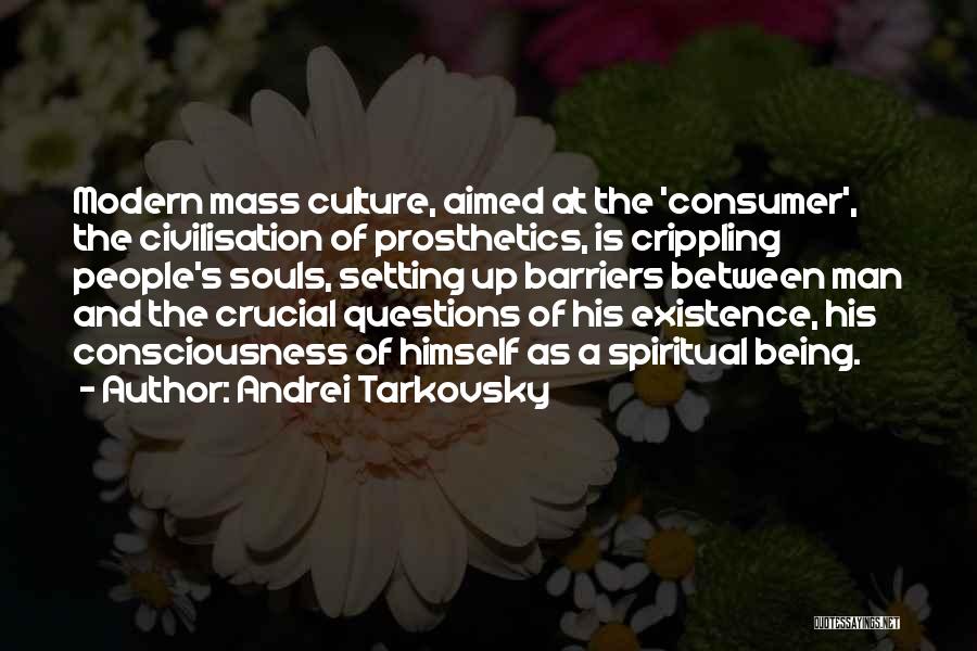 Prosthetics Quotes By Andrei Tarkovsky