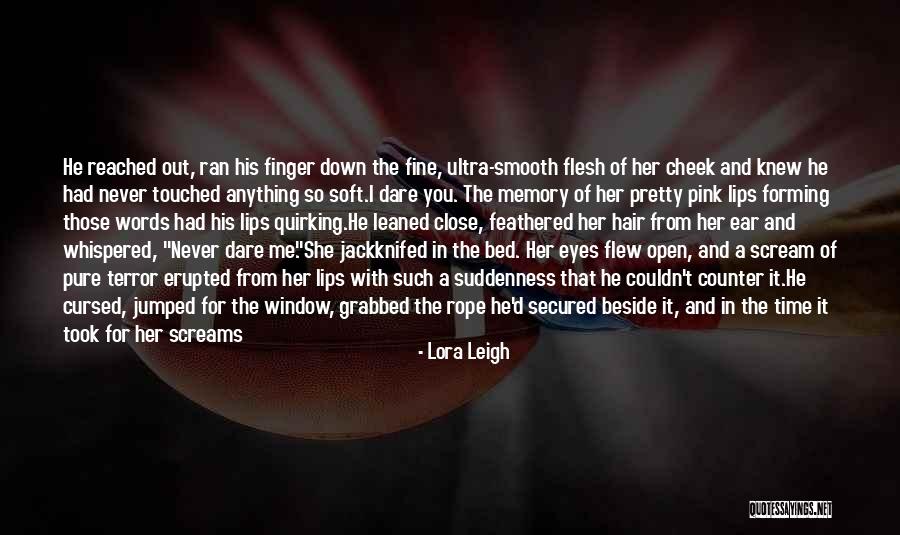 Prostie Slojnosti Quotes By Lora Leigh Prostie Slojnosti Quotes By Lora Leigh