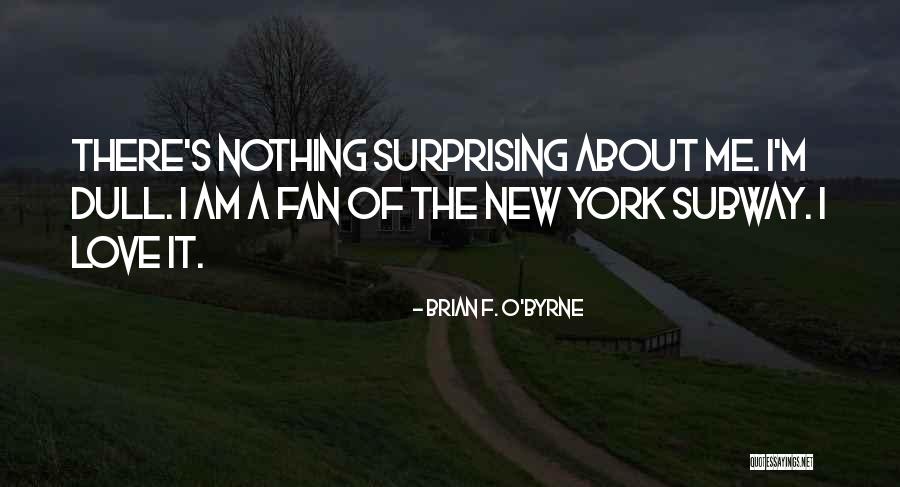 Prostii Cu Secs Quotes By Brian F. O'Byrne Prostii Cu Secs Quotes By Brian F. O'Byrne