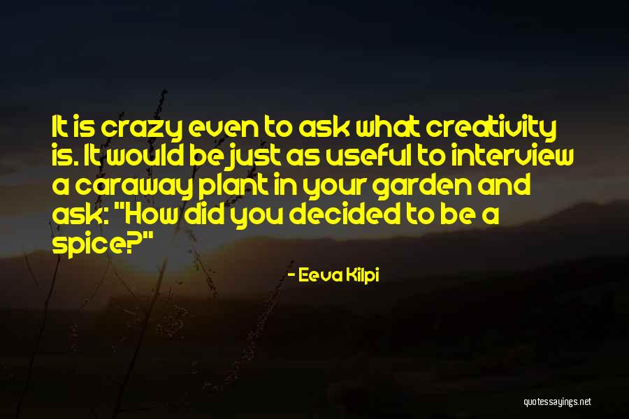 Prostii Satului Quotes By Eeva Kilpi Prostii Satului Quotes By Eeva Kilpi