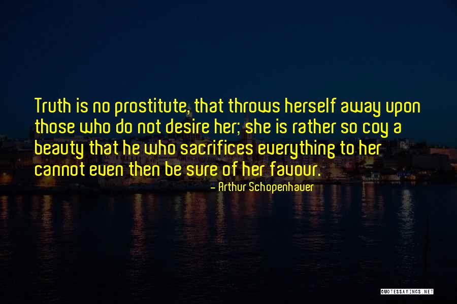 Prostitute Quotes By Arthur Schopenhauer