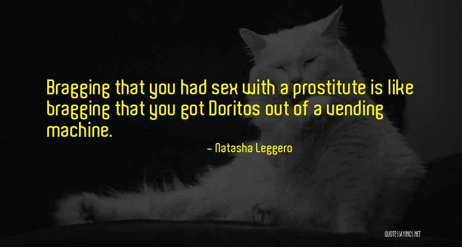 Prostitute Quotes By Natasha Leggero