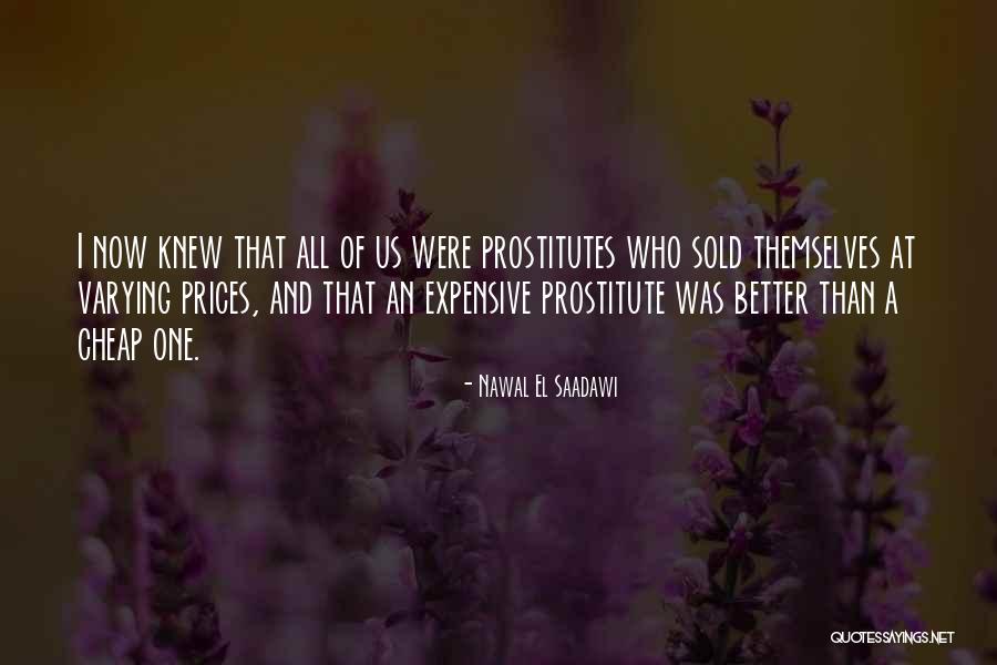 Prostitute Quotes By Nawal El Saadawi