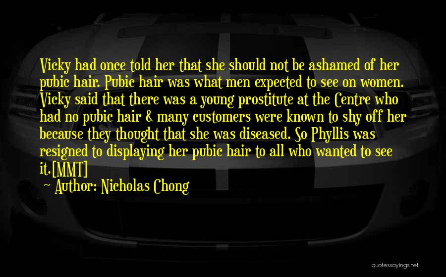 Prostitute Quotes By Nicholas Chong