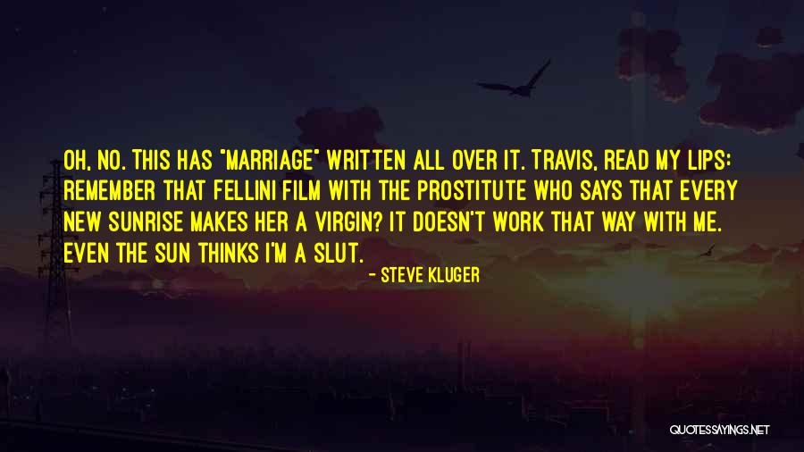 Prostitute Quotes By Steve Kluger