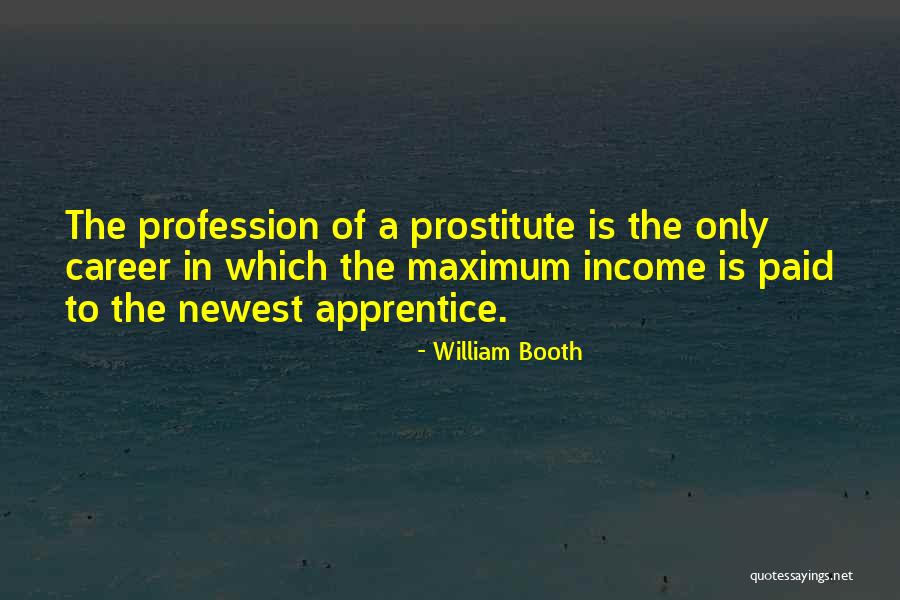 Prostitute Quotes By William Booth