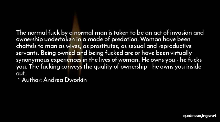 Prostitutes Quotes By Andrea Dworkin