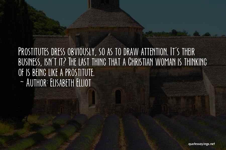 Prostitutes Quotes By Elisabeth Elliot