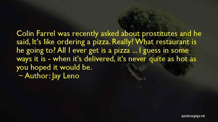 Prostitutes Quotes By Jay Leno