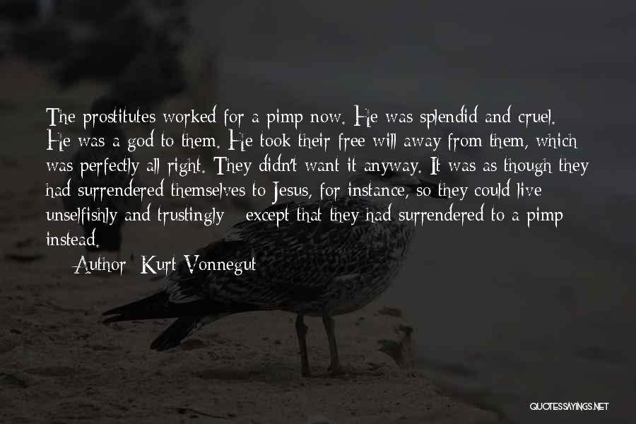Prostitutes Quotes By Kurt Vonnegut