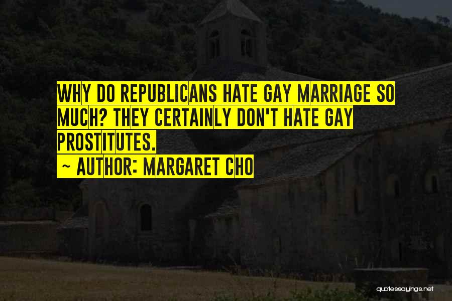 Prostitutes Quotes By Margaret Cho