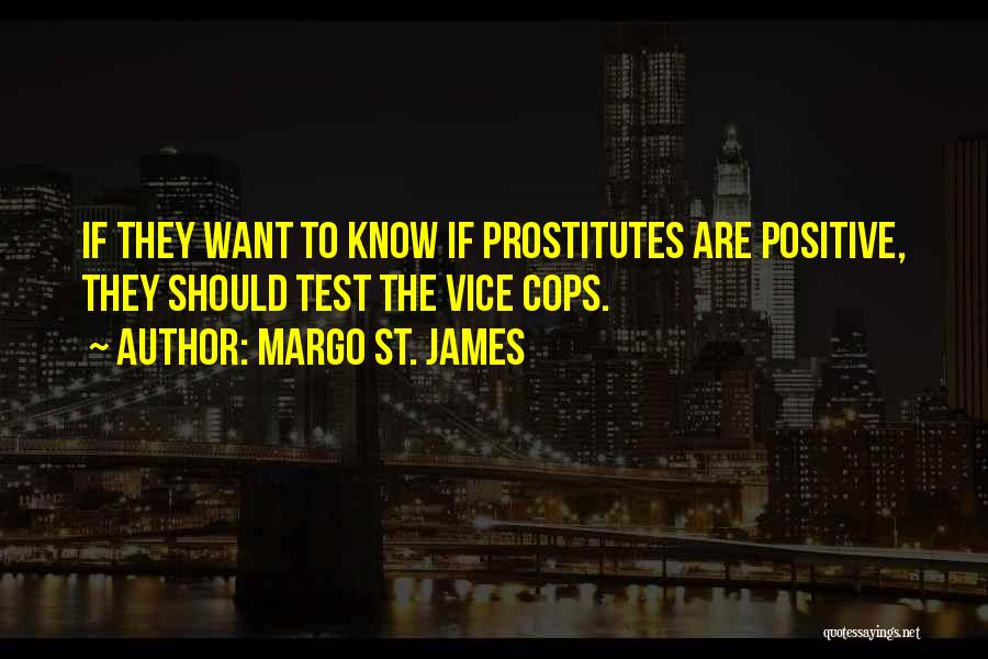 Prostitutes Quotes By Margo St. James