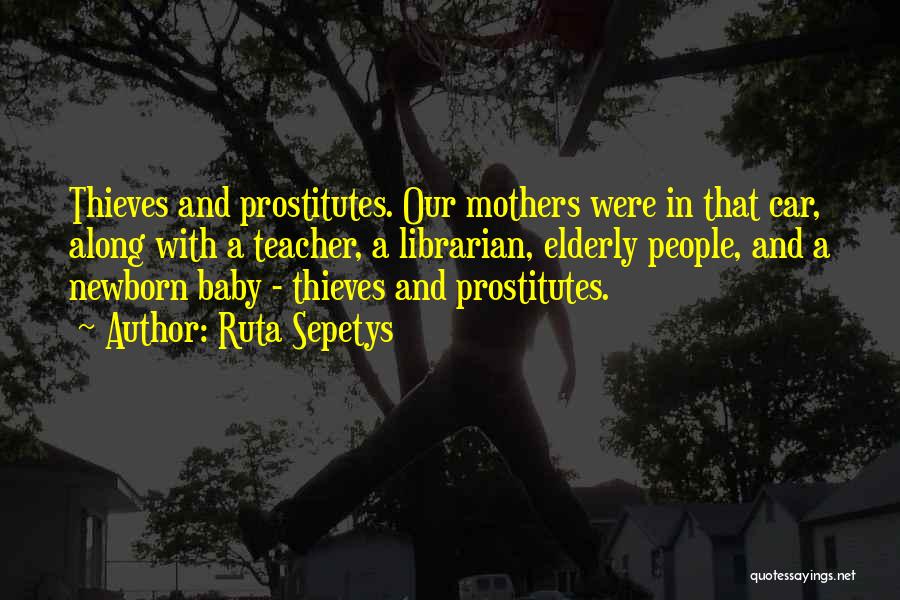 Prostitutes Quotes By Ruta Sepetys