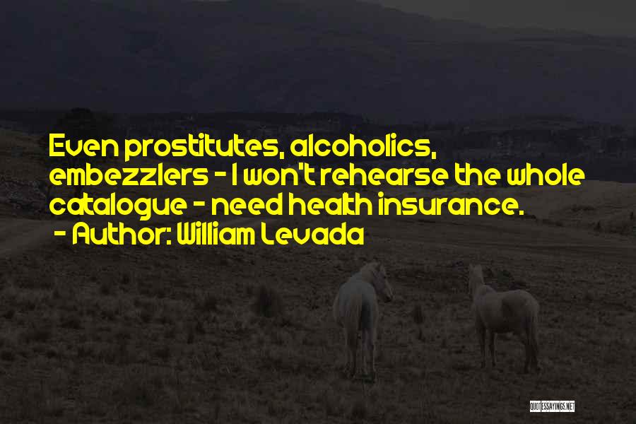 Prostitutes Quotes By William Levada