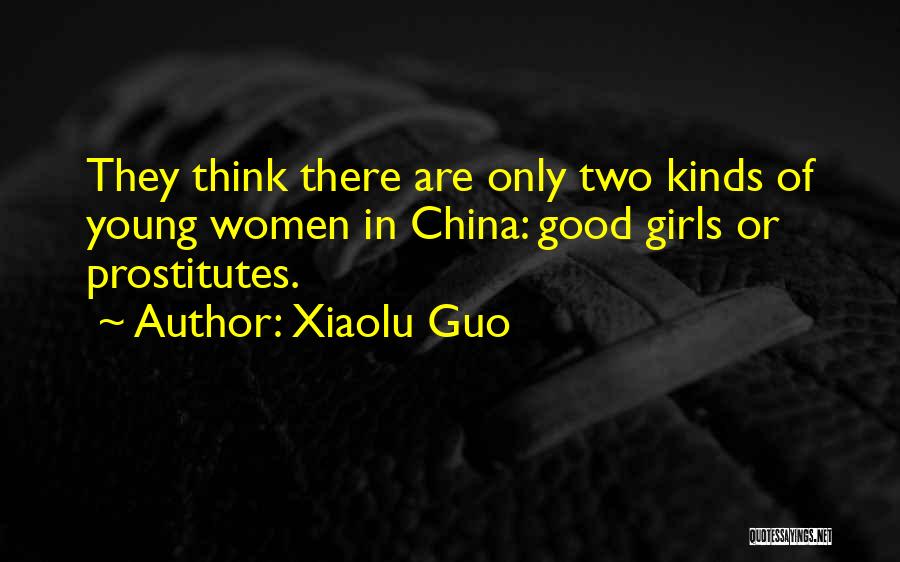 Prostitutes Quotes By Xiaolu Guo