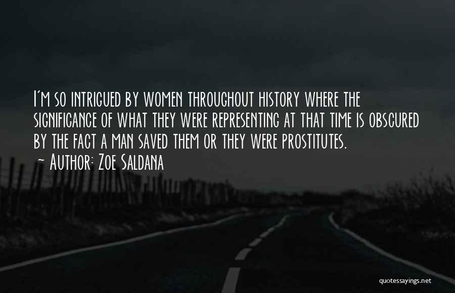 Prostitutes Quotes By Zoe Saldana
