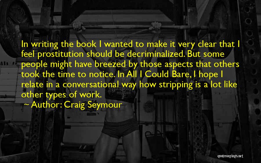Prostitution Quotes By Craig Seymour
