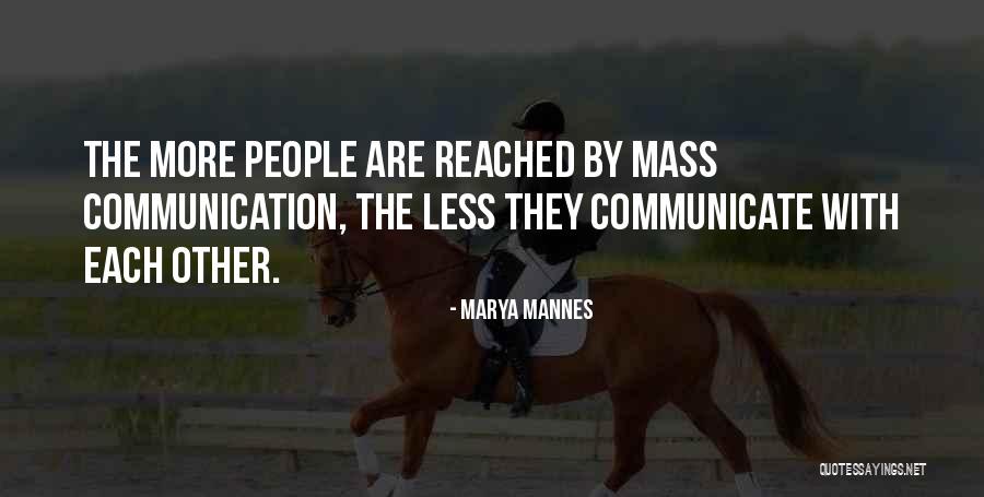 Prostoria Zagreb Quotes By Marya Mannes Prostoria Zagreb Quotes By Marya Mannes