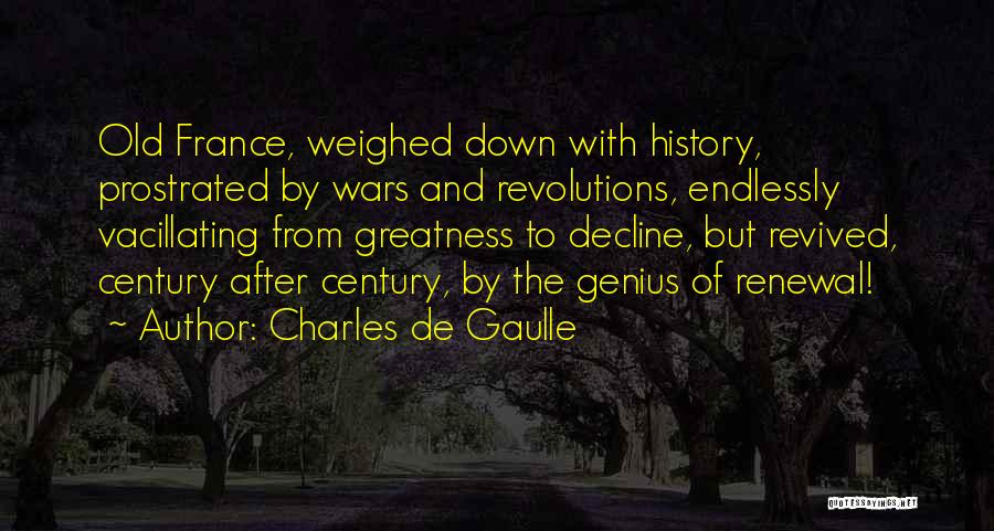 Prostrated Quotes By Charles De Gaulle