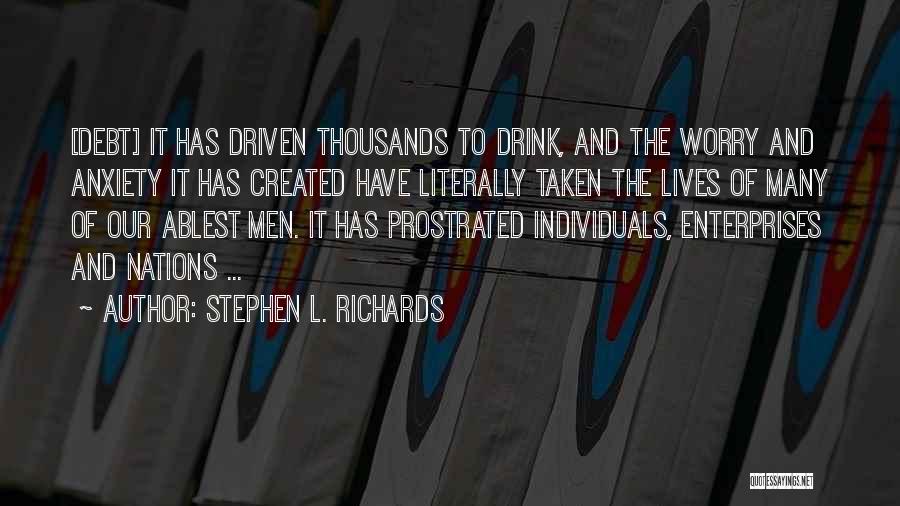 Prostrated Quotes By Stephen L. Richards