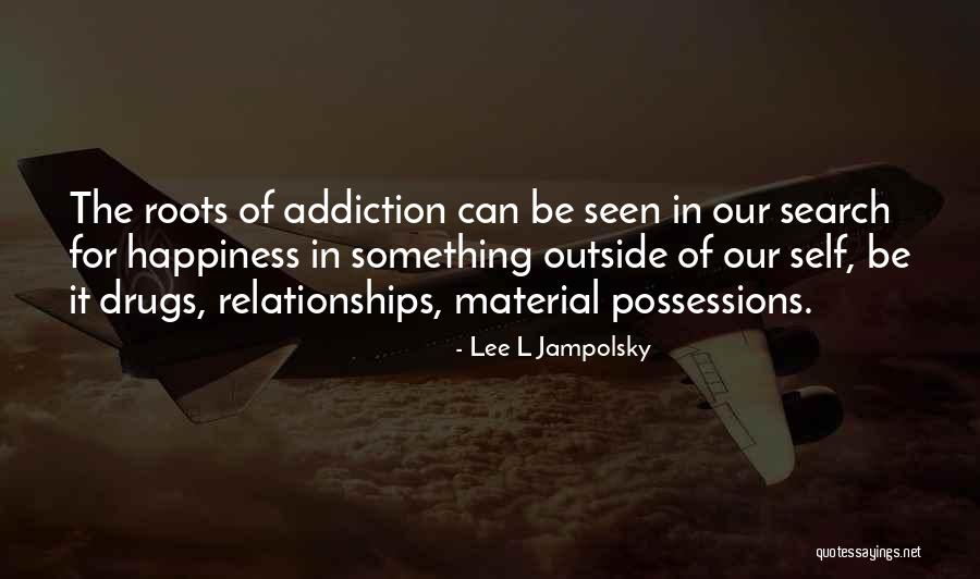 Protagonista De Amor Quotes By Lee L Jampolsky Protagonista De Amor Quotes By Lee L Jampolsky