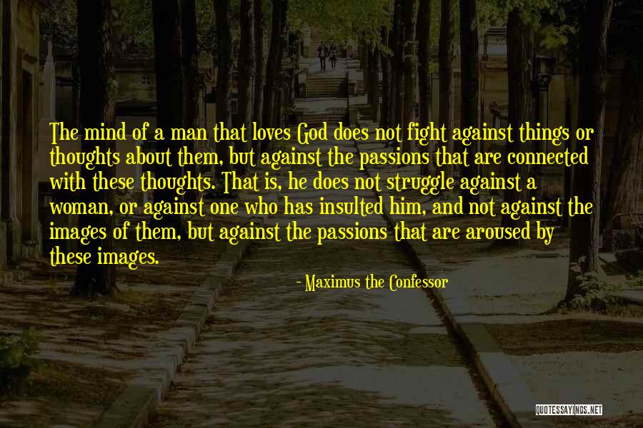 Protagonista De Amor Quotes By Maximus The Confessor Protagonista De Amor Quotes By Maximus The Confessor