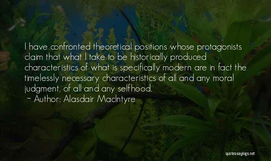Protagonists Quotes By Alasdair MacIntyre