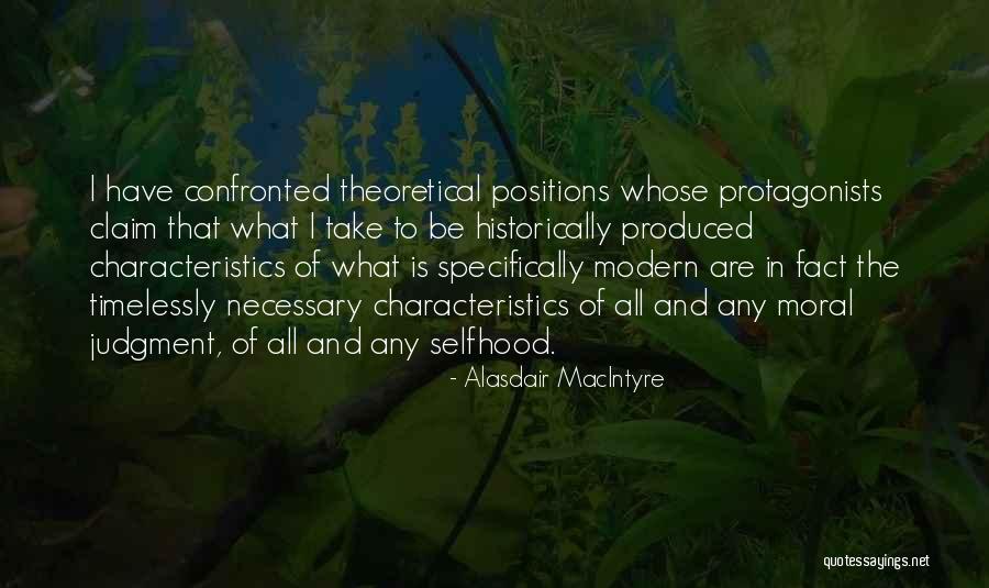 Protagonists Quotes By Alasdair MacIntyre