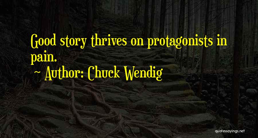 Protagonists Quotes By Chuck Wendig