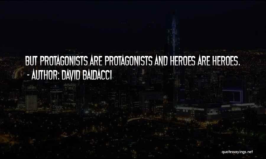 Protagonists Quotes By David Baldacci