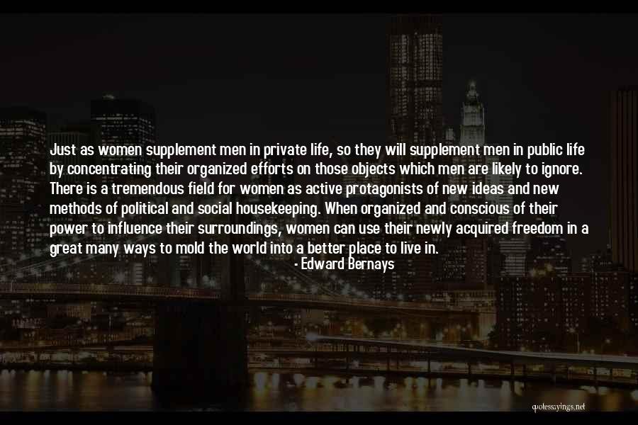 Protagonists Quotes By Edward Bernays