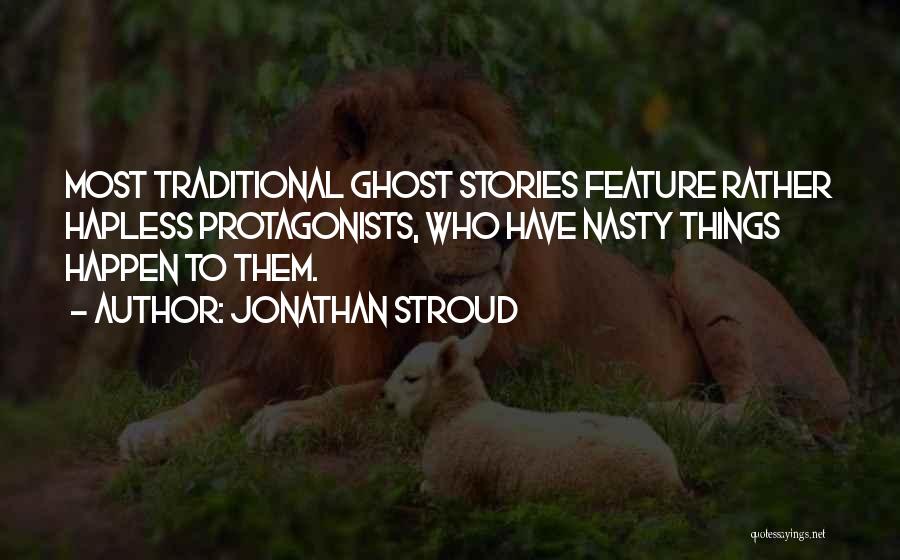 Protagonists Quotes By Jonathan Stroud