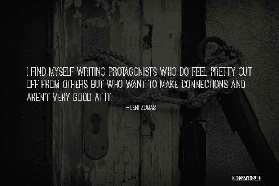 Protagonists Quotes By Leni Zumas