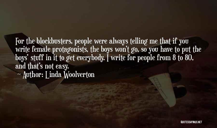 Protagonists Quotes By Linda Woolverton