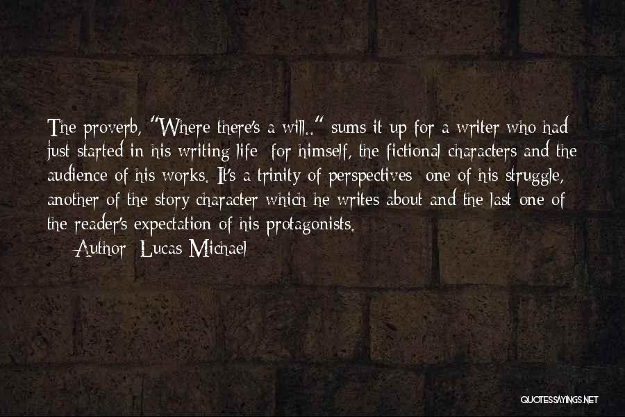 Protagonists Quotes By Lucas Michael