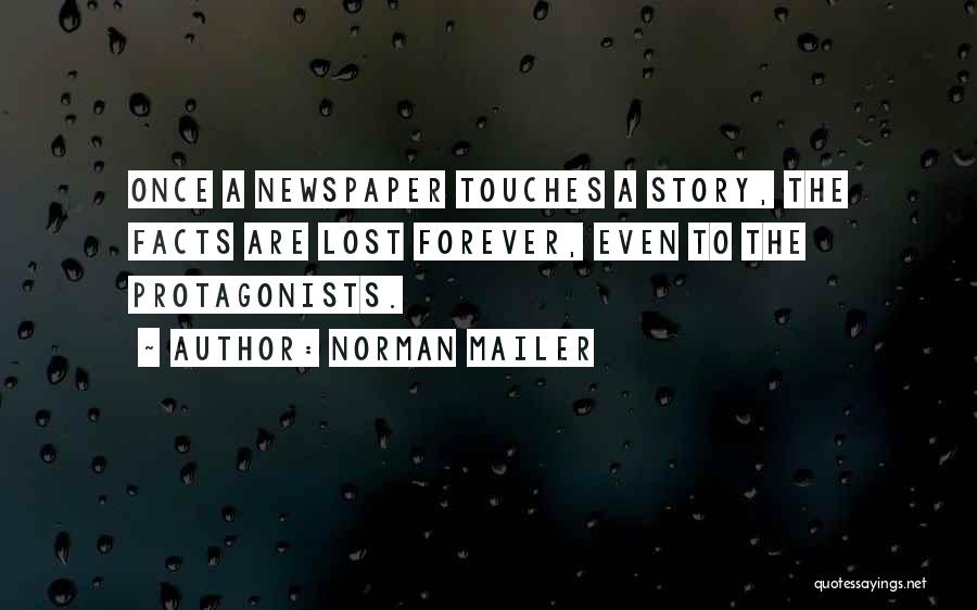 Protagonists Quotes By Norman Mailer