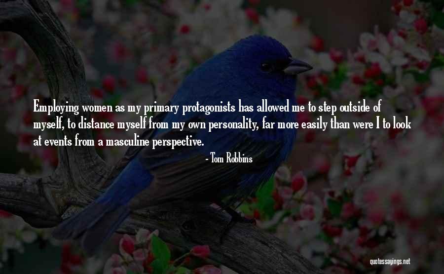 Protagonists Quotes By Tom Robbins