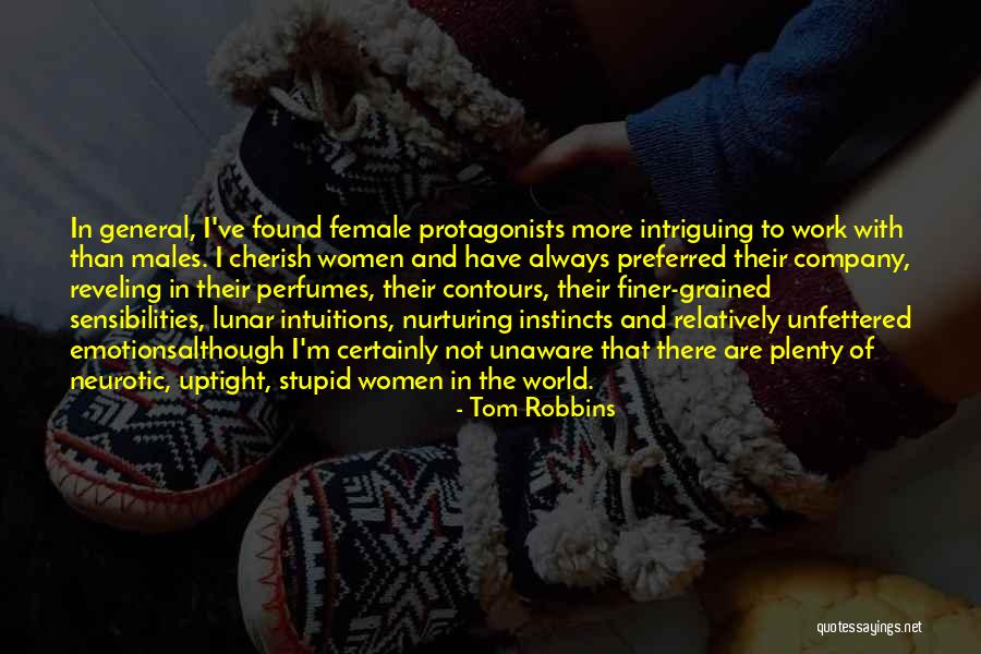 Protagonists Quotes By Tom Robbins