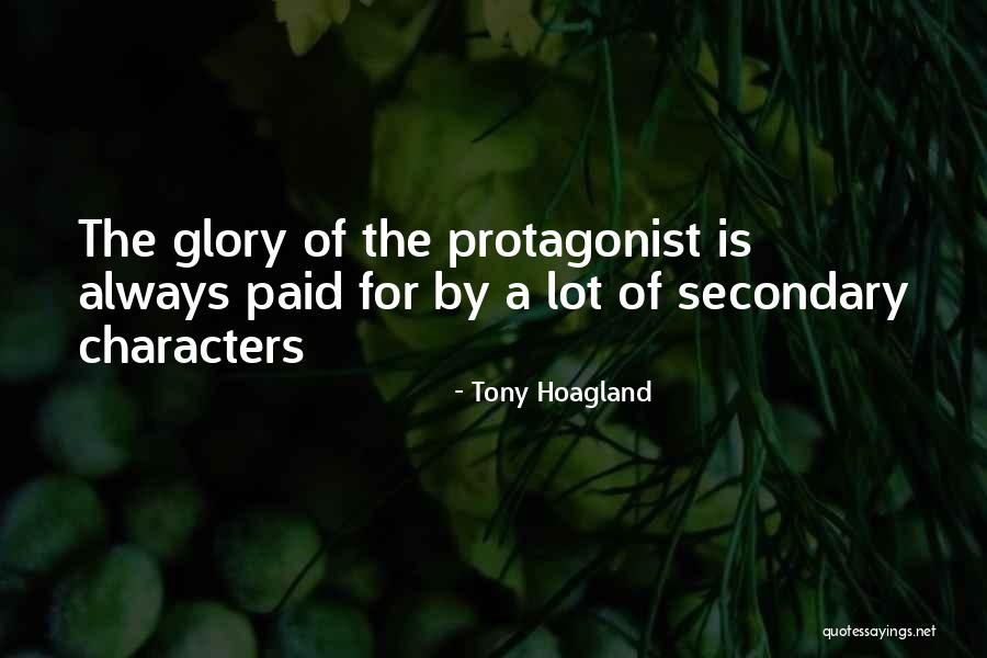 Protagonists Quotes By Tony Hoagland