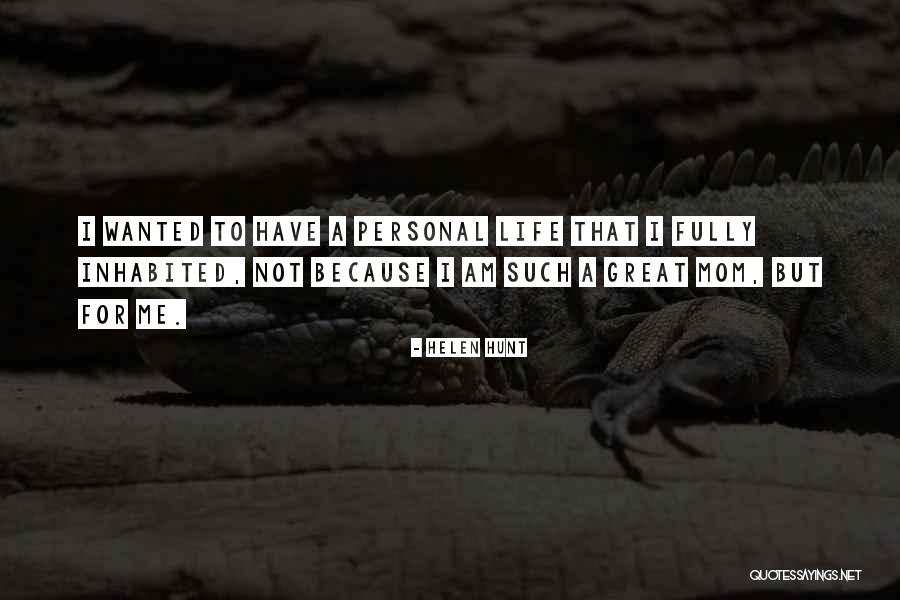 Proteans Software Quotes By Helen Hunt Proteans Software Quotes By Helen Hunt
