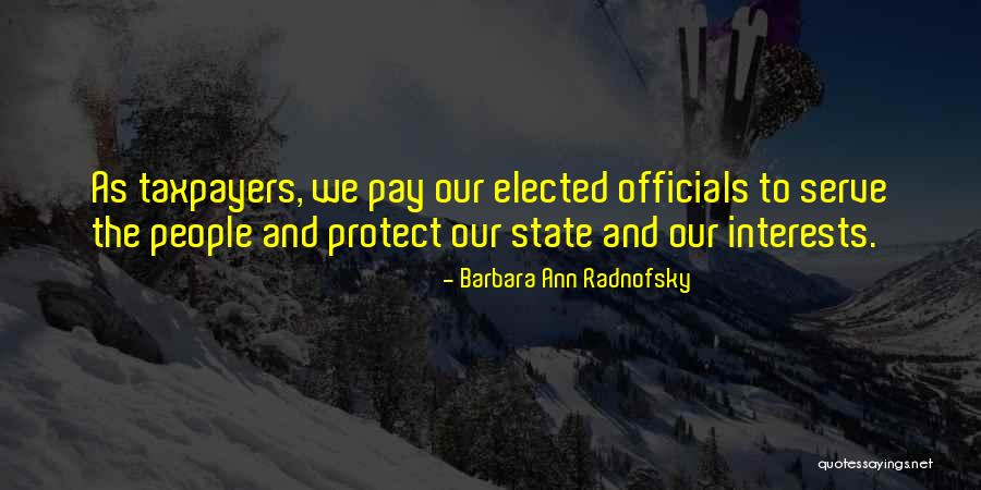 Protect And Serve Quotes By Barbara Ann Radnofsky Protect And Serve Quotes By Barbara Ann Radnofsky
