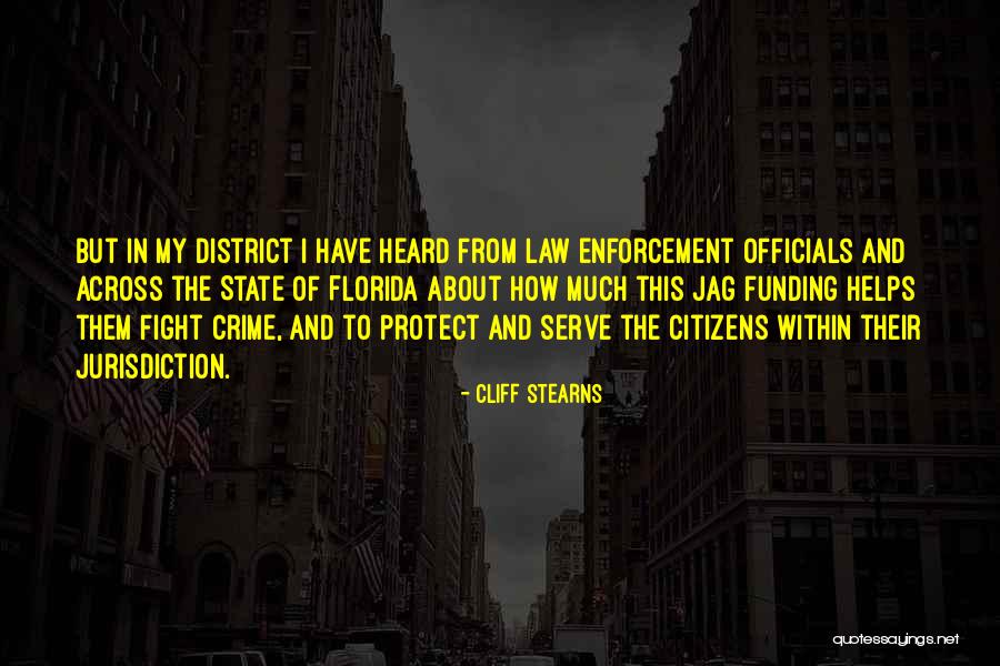 Protect And Serve Quotes By Cliff Stearns Protect And Serve Quotes By Cliff Stearns