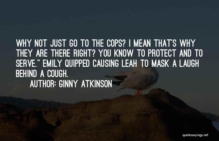 Protect And Serve Quotes By Ginny Atkinson