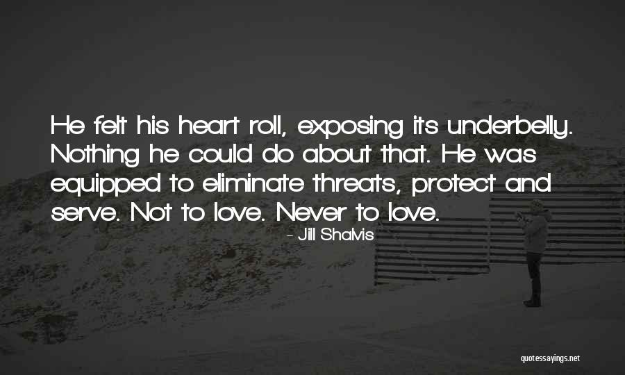 Protect And Serve Quotes By Jill Shalvis